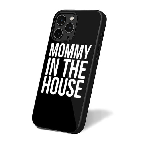 Mommy In The House Typography Funny Mom Love iPhone 16 Case Cover
