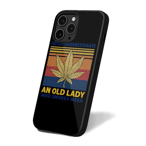 Never Underestimate An Old Lady Who Smoke Weed iPhone 16 Case Cover