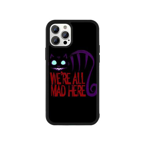 Alice In Wonderland Inspired We'Re All Mad Here 2 iPhone 13 / 13 Mini / 13 Pro / 13 Pro Max Case Cover