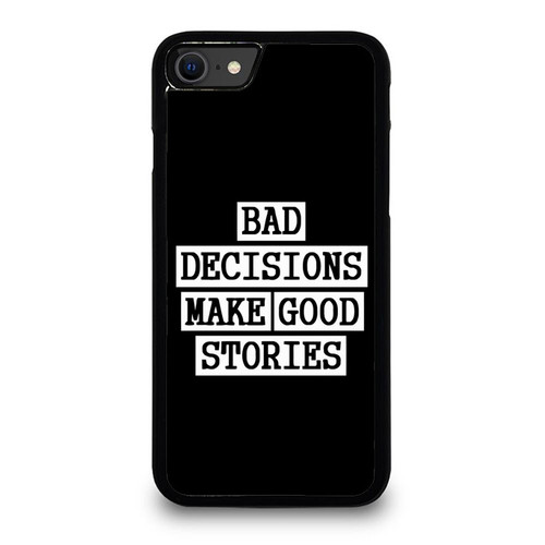 Bad Decisions Funny iPhone SE 2020 Case Cover