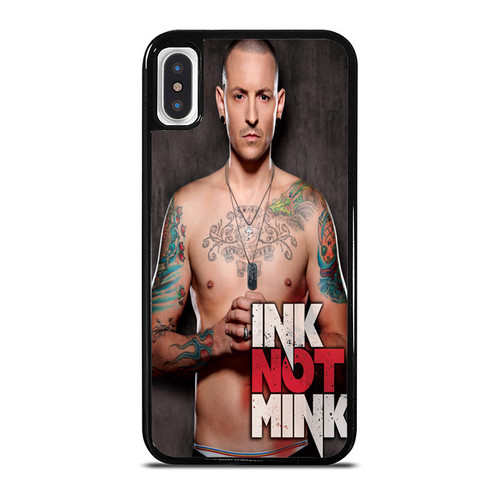 Linkin Park Chester Bennington Ink Not Mink iPhone XR / X / XS / XS Max Case Cover