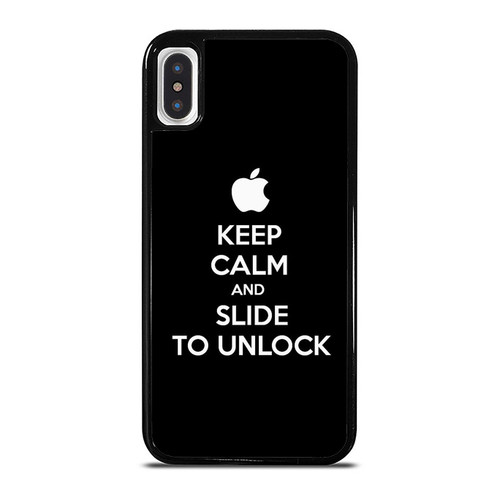 Keep Calm And Slide To Unlock iPhone XR / X / XS / XS Max Case Cover