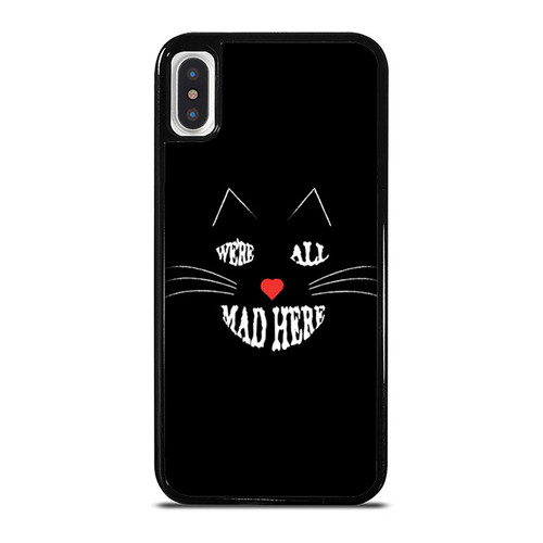 Alice In Wonderland Inspired We'Re All Mad Here 7 iPhone XR / X / XS / XS Max Case Cover