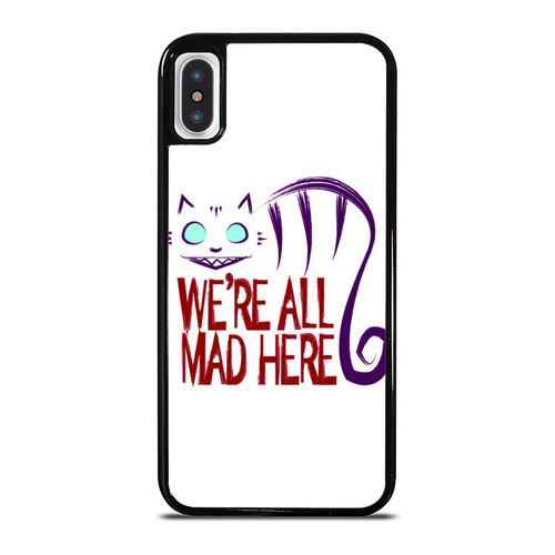 Alice In Wonderland Inspired We'Re All Mad Here 1 iPhone XR / X / XS / XS Max Case Cover