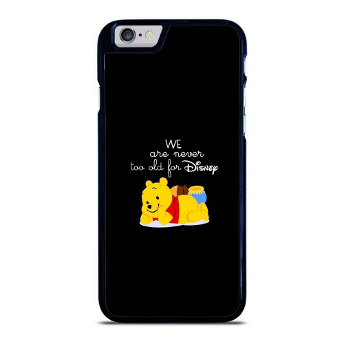 We Are Never Too Old For Disney iPhone 6 / 6S / 6 Plus / 6S Plus Case Cover