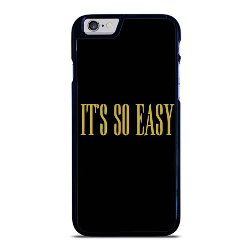 Its So Easy Funny Quotes iPhone 6 / 6S / 6 Plus / 6S Plus Case Cover