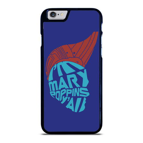 I'M Mary Poppins Y All Guardians Of The Galaxy Yondu Fan Art iPhone 6 / 6S / 6 Plus / 6S Plus Case Cover
