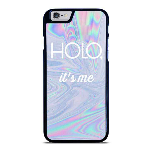 Holo It'S Me Wallpaper iPhone 6 / 6S / 6 Plus / 6S Plus Case Cover