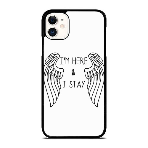 I'M Here & I Stay Suicide Awareness iPhone 11 / 11 Pro / 11 Pro Max Case Cover