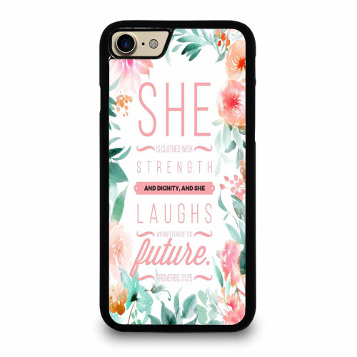 She Is Clothed With Strength And Dignity And She iPhone 7 / 7 Plus / 8 / 8 Plus Case Cover