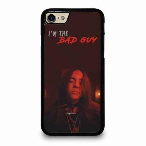 I'M The Bad Guy Billie Eilish iPhone 7 / 7 Plus / 8 / 8 Plus Case Cover
