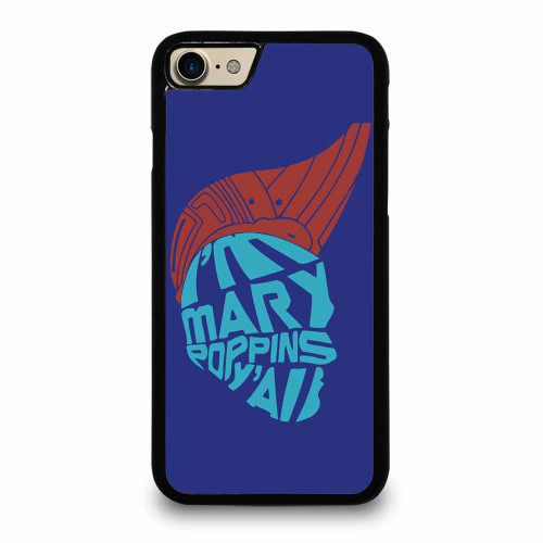I'M Mary Poppins Y All Guardians Of The Galaxy Yondu Fan Art iPhone 7 / 7 Plus / 8 / 8 Plus Case Cover