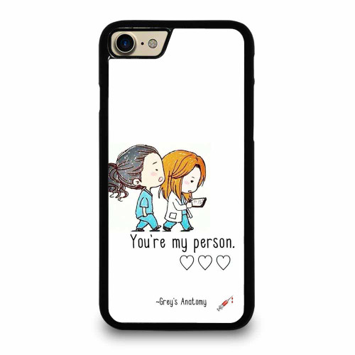 Grey'S Anatomy You'Re My Person iPhone 7 / 7 Plus / 8 / 8 Plus Case Cover