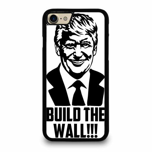 Donald Trump Build The Wall iPhone 7 / 7 Plus / 8 / 8 Plus Case Cover