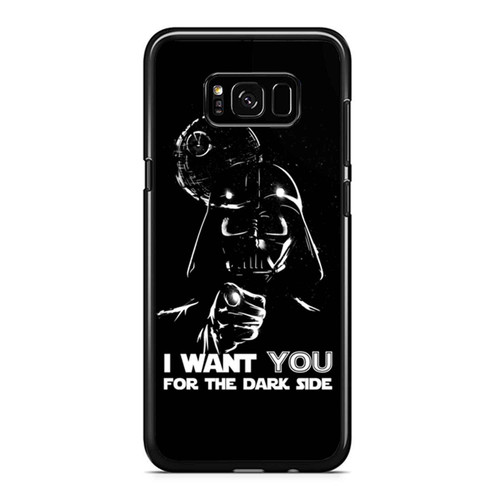 Star Wars I Want You For The Dark Side Samsung Galaxy S8 / S8 Plus / Note 8 Case Cover