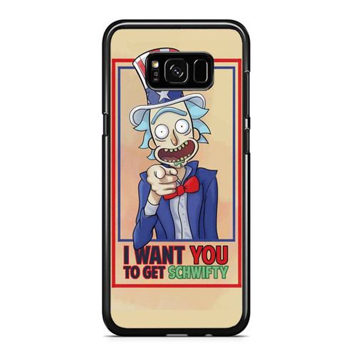 Rick And Morty As Uncle Sam I Want You To Get Schwifty Funny Parody Samsung Galaxy S8 / S8 Plus / Note 8 Case Cover