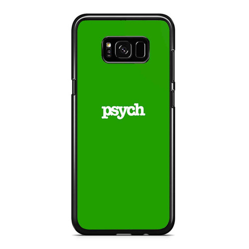 Pscyh Samsung Galaxy S8 / S8 Plus / Note 8 Case Cover