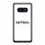 Nothing Matters Samsung Galaxy S10 / S10 Plus / S10e Case Cover