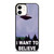 X-Files I Want To Believe iPhone 12 Mini / 12 / 12 Pro / 12 Pro Max Case Cover