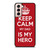 Keep Calm My Dad Is My Hero Samsung Galaxy S21 / S21 Plus / S21 Ultra Case Cover Keep Calm My Dad Is My Hero Samsung Galaxy S21 / S21 Plus / S21 Ultra Case Cover