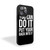 You Can Do It Put Your Back Into It iPhone 15 Case Cover