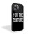 For The Culture iPhone 15 Case Cover