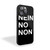 Nein No Non iPhone 15 Case Cover