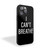 I Can't Breathe iPhone 15 Case Cover
