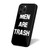 Men Are Trash iPhone 16 Case Cover