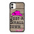 Just A Small Town Girl Quote Pink Cowgirl Hat iPhone 11 / 11 Pro / 11 Pro Max Case Cover