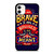I Am Brave I Am Bruised I Am Who I'M Meant To Be iPhone 11 / 11 Pro / 11 Pro Max Case Cover