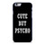 Cute But Psycho iPhone 6 / 6S / 6 Plus / 6S Plus Case Cover