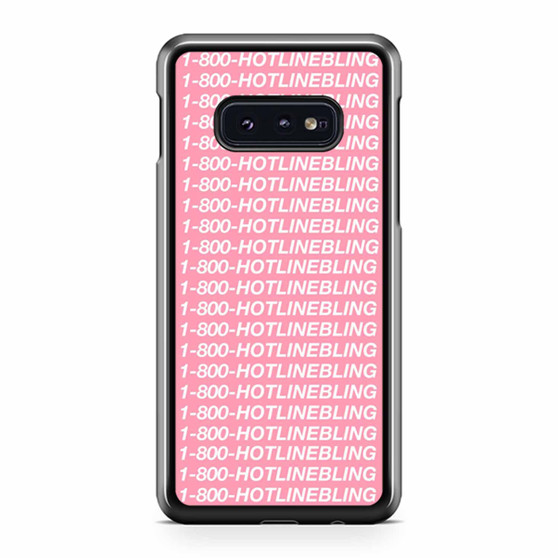 1 800 Hotline Bling Samsung Galaxy S10 / S10 Plus / S10e Case Cover