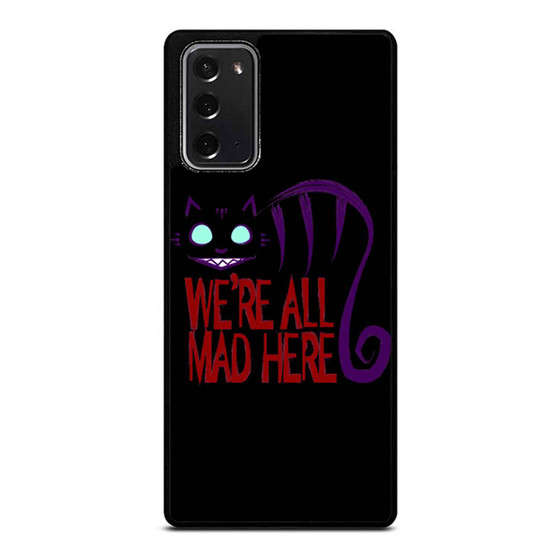 Alice In Wonderland Inspired We'Re All Mad Here 2 Samsung Galaxy Note 20 / Note 20 Ultra Case Cover