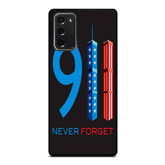 9 11 Never Forget Samsung Galaxy Note 20 / Note 20 Ultra Case Cover