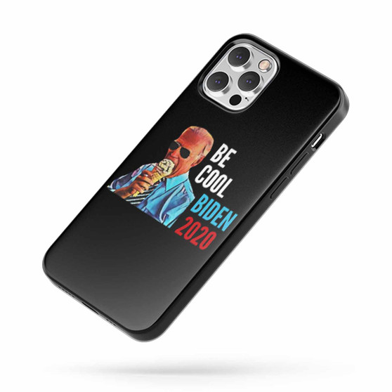 Biden Be Cool iPhone Case Cover