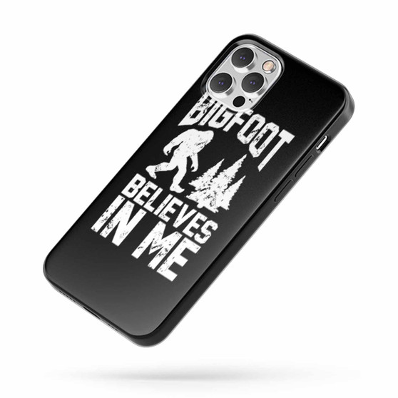 Bigfoot Believes In Me Sasquatch iPhone Case Cover