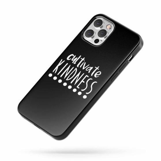Cultivate Kindness iPhone Case Cover