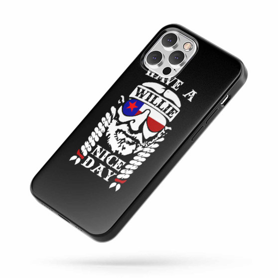 Have A Willie Nice Day iPhone Case Cover