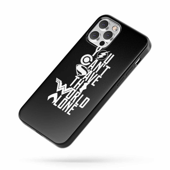 Justice League Batman Superman Flash Wonder Woman Quotes You Cant Save The World Alone iPhone Case Cover