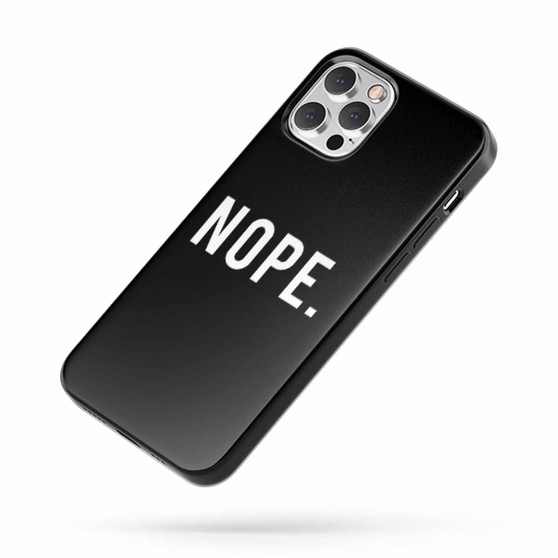 Nope iPhone Case Cover