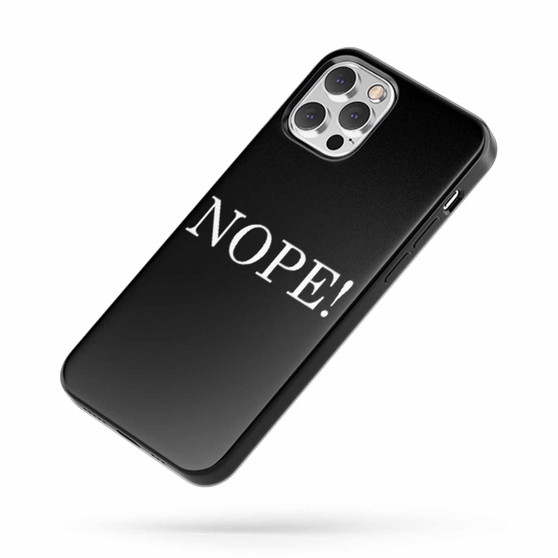 Nope! iPhone Case Cover