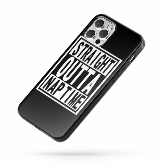 Straight Outta Nap Time Funny iPhone Case Cover