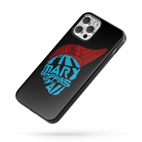 I'M Mary Poppins Y'All Guardians Of The Galaxy Yondu Quote iPhone Case Cover