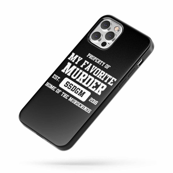 My Favorite Murder Quote iPhone Case Cover