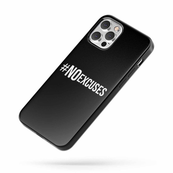 No Excuses Fitness Quote iPhone Case Cover
