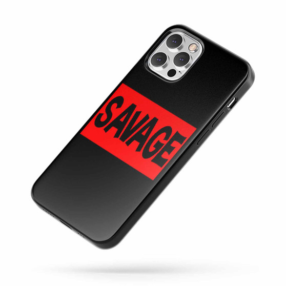 Savage Box Logo Saying Quote iPhone Case Cover