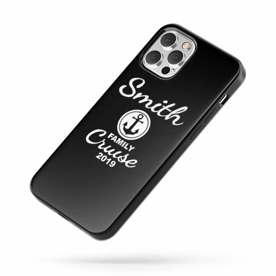 Smith Family Cruise Quote iPhone Case Cover