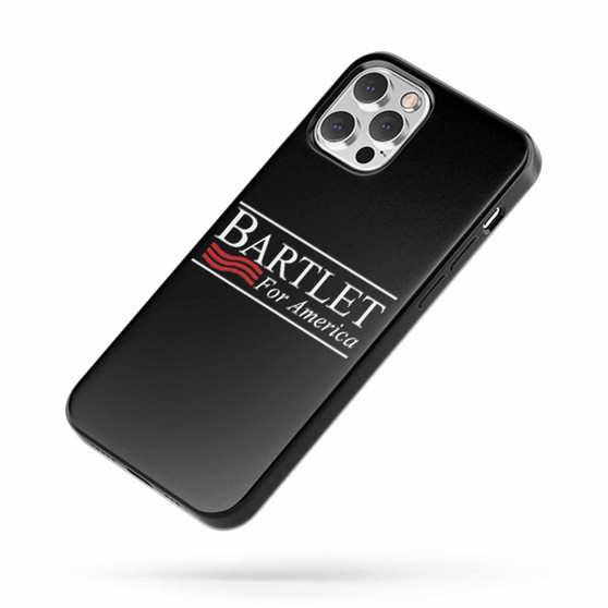 Bartlet For America Quote B iPhone Case Cover