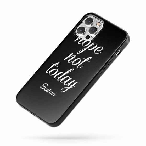 Nope Not Today Quote Fan Art C iPhone Case Cover